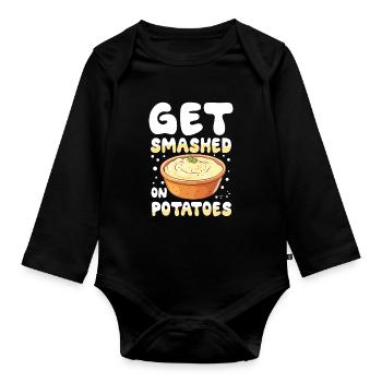 Get Smashed On Potatoes für einen Dessert Fan - Baby Bio-Langarm-Body - Schwarz - Vorne