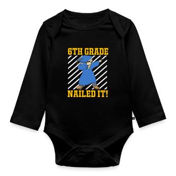 6th Grade - Organic Longsleeve Baby Bodysuit - black - Front