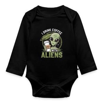 Witziges Ich trinke Kaffee mit Aliens - Baby Bio-Langarm-Body - Schwarz - Vorne