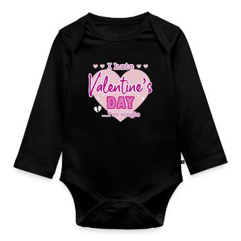 I hate valentine`s day - Baby Bio-Langarm-Body - Schwarz - Vorne