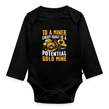 To A Miner Every Fault Is A Potential Gold Mine - Baby Bio-Langarm-Body - Schwarz - Vorne