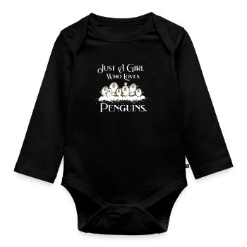 Just A Girl Who Loves Penguins Penguin Saying - Organic Longsleeve Baby Bodysuit - black - Front