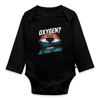 Oxygen? I prefer jet boat exhaust fumes for - Organic Longsleeve Baby Bodysuit - black - Front