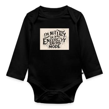 I'm not lazy, I'm in power saving mode - Organic Longsleeve Baby Bodysuit - black - Front