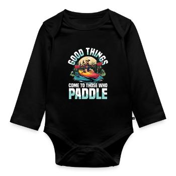 Gute Dinge Kommen Zu Denen Die Paddeln - Baby Bio-Langarm-Body - Schwarz - Vorne