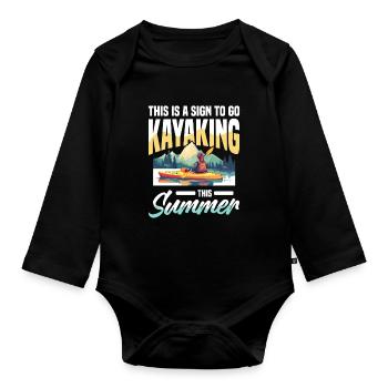 This is a sign for kayaking this summer - Organic Longsleeve Baby Bodysuit - black - Front