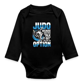 Judo: Because talking is not always an option - Organic Longsleeve Baby Bodysuit - black - Front