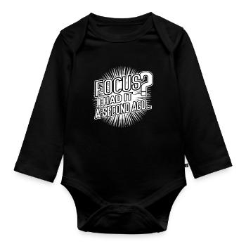 Focus? I Had It a Second Ago – Brain Humor - Organic Longsleeve Baby Bodysuit - black - Front