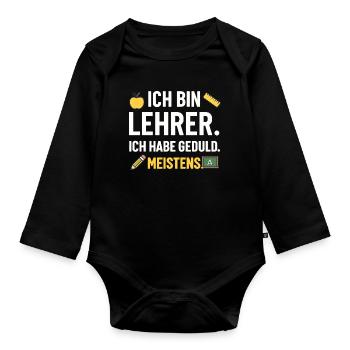 Ich Bin Lehrer Ich Habe Geduld Meistens - Baby Bio-Langarm-Body - Schwarz - Vorne