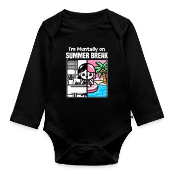 JE SUIS MENTALEMENT EN VACANCES D’ÉTÉ - CADEAU POUR L’ENSEIGNANT - Body Bébé bio manches longues - noir - Devant