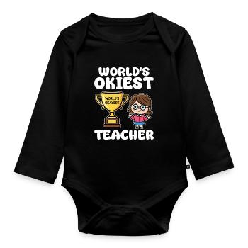 WORLD’S OKIEST TEACHER - CADEAU D’ENSEIGNANT - Body Bébé bio manches longues - noir - Devant