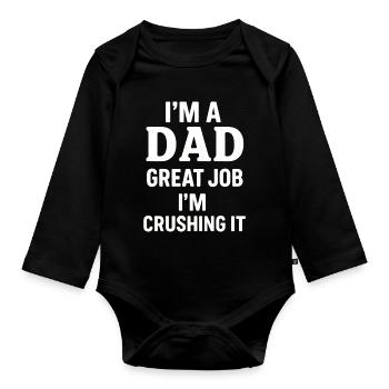 Proud Dad - Reliable and Confident - Organic Longsleeve Baby Bodysuit - black - Front