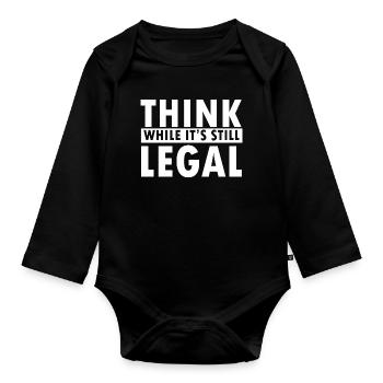 Think While It’s Still Legal Statement Design - Baby Bio-Langarm-Body - Schwarz - Vorne