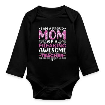 Proud Teachers Message - Organic Longsleeve Baby Bodysuit - black - Front