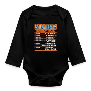 Trust Me Im A Glazier Skilled Trades Humor - Organic Longsleeve Baby Bodysuit - black - Front