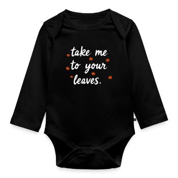 Bring mich zu deinen Blättern. Frohe Herbsternte f - Baby Bio-Langarm-Body - Schwarz - Vorne