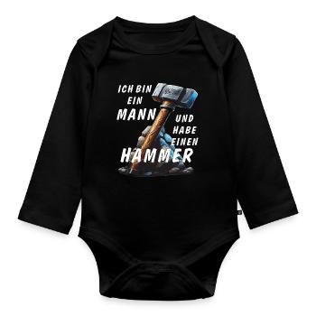 I'M A MAN AND I'VE GOT A HAMMER - Organic Longsleeve Baby Bodysuit - black - Front