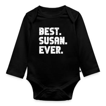 Best Susan Ever Geschenk Spruch - Baby Bio-Langarm-Body - Schwarz - Vorne