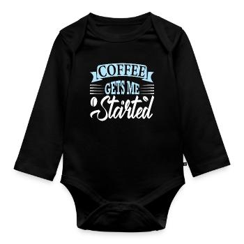 coffee gets me started - Organic Longsleeve Baby Bodysuit - black - Front