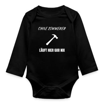 Nothing works without carpenters – Funny craftsman Shir - Organic Longsleeve Baby Bodysuit - black - Front