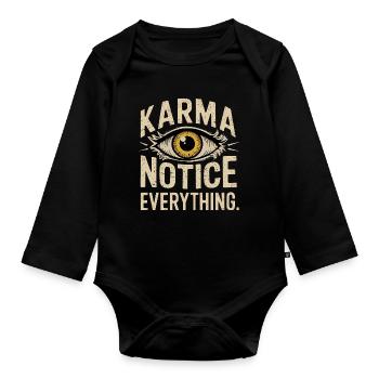 Karma Notice Eye Design, Motivational Saying  - Organic Longsleeve Baby Bodysuit - black - Front