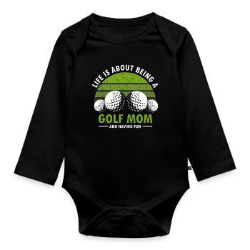 Golf Mom Life Is Fun Proud Women On The Green - Organic Longsleeve Baby Bodysuit - black - Front