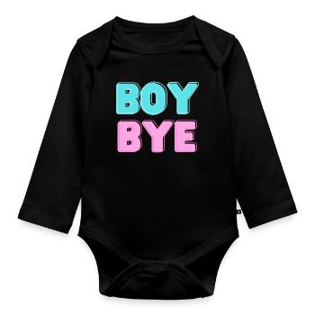 boy bye - Organic Longsleeve Baby Bodysuit - black - Front