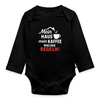 Mein Haus, mein Kaffee, meine Regeln! - Baby Bio-Langarm-Body - Schwarz - Vorne