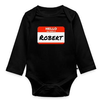 Bonjour, je m’appelle Robert Étiquette Étiquette Étiquette - Body Bébé bio manches longues - noir - Devant