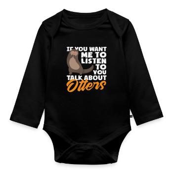 Conversation about otter sea otter cartoon - Organic Longsleeve Baby Bodysuit - black - Front