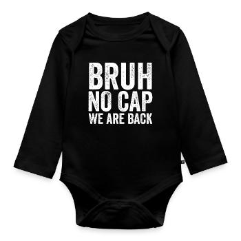 Mec, pas de casquette, on est de retour, d’abord Schult - Body Bébé bio manches longues - noir - Devant