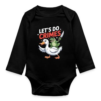 Lets do Crimes - Funny Frog and Goose T-Shirt - Organic Longsleeve Baby Bodysuit - black - Front