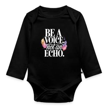 Be a Voice – Encouragement Saying in Retro Style - Organic Longsleeve Baby Bodysuit - black - Front