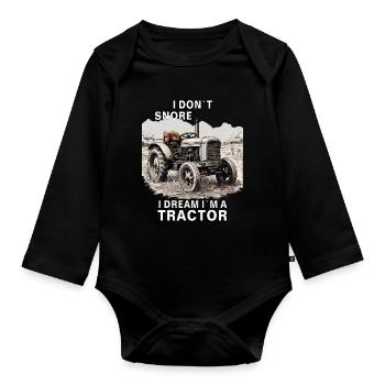 I Don't Snore I Dream I'm A Tractor - Baby Bio-Langarm-Body - Schwarz - Vorne