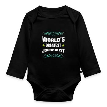World's Best Journalist - Organic Longsleeve Baby Bodysuit - black - Front