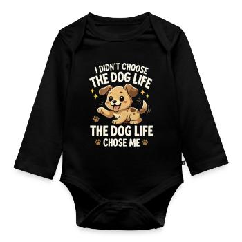Dog Life Chose Me Cartoon Pup - Organic Longsleeve Baby Bodysuit - black - Front