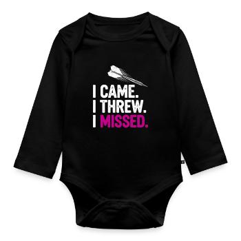 I Came. I Threw. Missed. - Organic Longsleeve Baby Bodysuit - black - Front