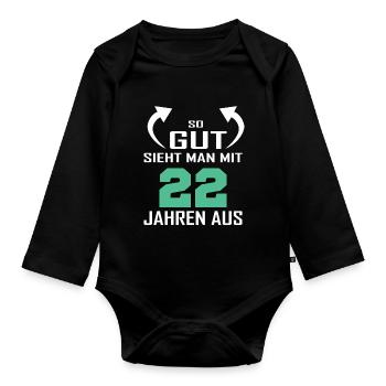 That's how good you look at 22 - Organic Longsleeve Baby Bodysuit - black - Front