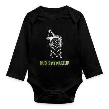 Mud is my Makeup - Organic Longsleeve Baby Bodysuit - black - Front