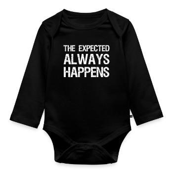 the expected always happens - Organic Longsleeve Baby Bodysuit - black - Front