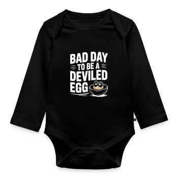 Bad Day to Be a Deviled Egg - Organic Longsleeve Baby Bodysuit - black - Front