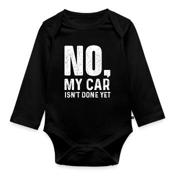 Nein, mein Auto ist noch nicht fertig. Lustiges Projekt-Auto-Zitat. - Baby Bio-Langarm-Body - Schwarz - Vorne