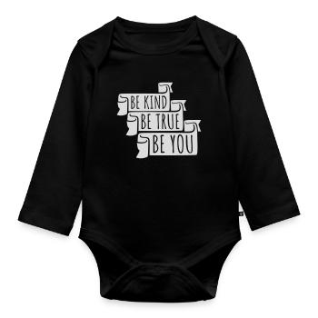 Be Kind Be True Be You Inspirational Self-Love - Organic Longsleeve Baby Bodysuit - black - Front