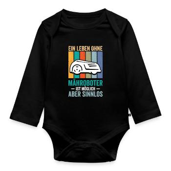 A life without robotic lawnmowers - Organic Longsleeve Baby Bodysuit - black - Front