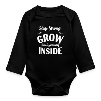 Bleib stark, wachse in dir selbst - Baby Bio-Langarm-Body - Schwarz - Vorne