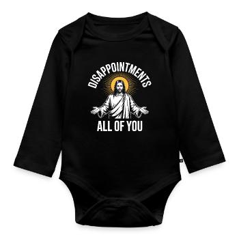 Disappointments All Of You Jesus Sun Tee - Organic Longsleeve Baby Bodysuit - black - Front