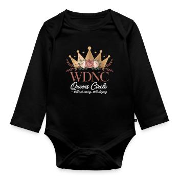 WDNC Queens Circle Still Not Caring Still Slaying - Organic Longsleeve Baby Bodysuit - black - Front