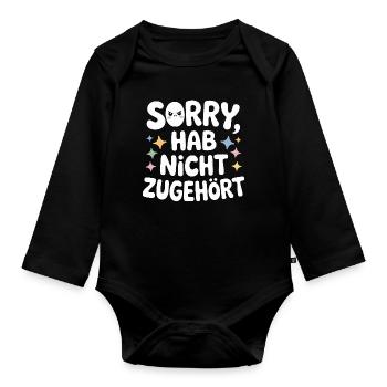 sorry didn't listen distracted anti social - Organic Longsleeve Baby Bodysuit - black - Front