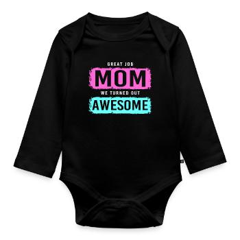 Single Mom Single Mom Single Mom - Organic Longsleeve Baby Bodysuit - black - Front