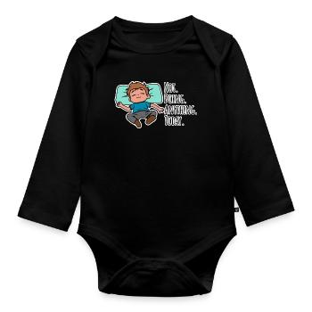 Today I don't do anything, absolutely nothing! - Organic Longsleeve Baby Bodysuit - black - Front